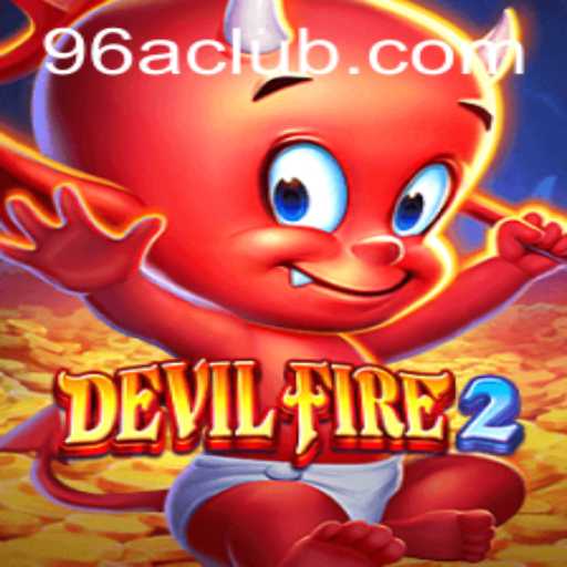 Unleashing the Inferno: DevilFire2 and the Enigma of 96A