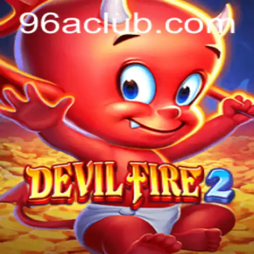 Unleashing the Inferno: DevilFire2 and the Enigma of 96A