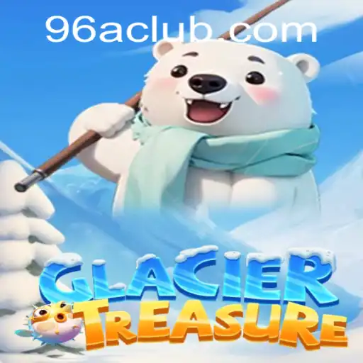 Discovering the Thrills and Challenges of GlacierTreasure
