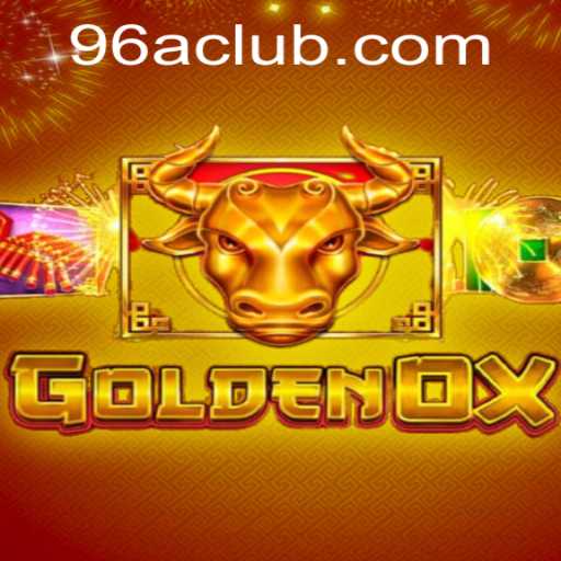 GoldenOx: Unveiling the Exciting World of 96A