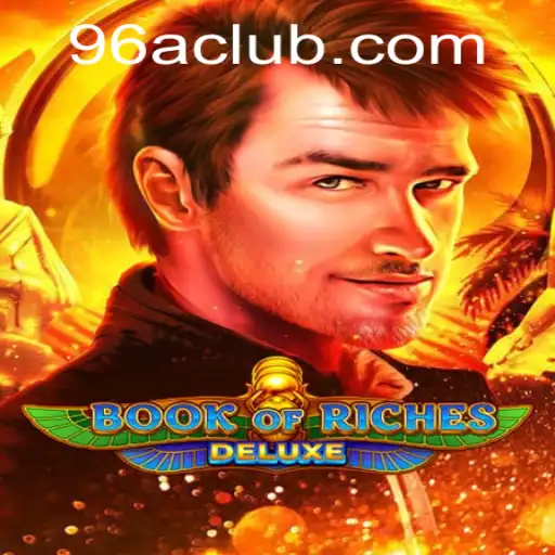 Exploring the Intriguing World of BookofRichesDeluxe
