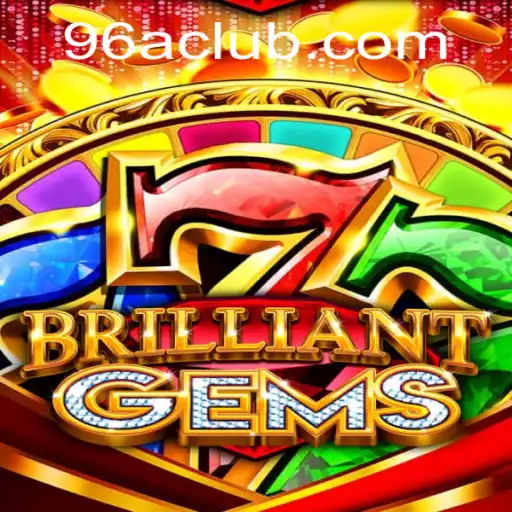 Discover the Dazzling World of BrilliantGems: An Enthralling Journey with 96A