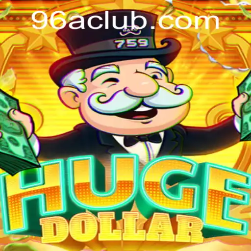 Discovering the Exciting World of HugeDollar with 96A